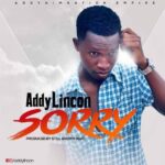 Addy Lincon – Sorry (Prod. By Still Brown Beat)