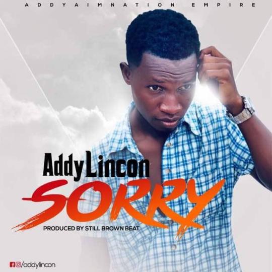 Addy Lincon – Sorry (Prod. By Still Brown Beat)