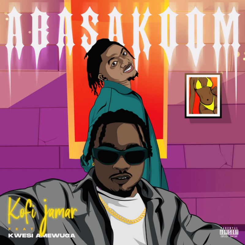 Kofi Jamar - Abasakoom Ft Kwesi Amewuga